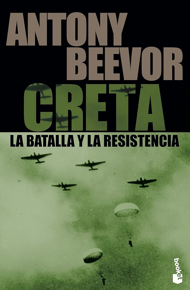 Creta. La batalla y la resistencia: 4 (Biblioteca Antony Beevor)